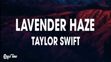 Taylor Swift Lavender Haze Lyrics Youtube