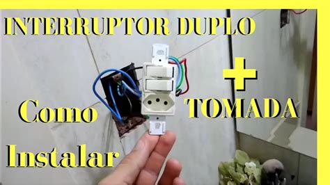 Interruptor Duplo Tomada Como Fazer Ligação Elétrica na Prática