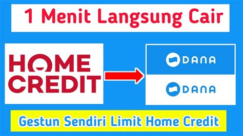 Cara Gestun Limit Home Credit Ke Rekening Saldo Dana Cara Cairkan