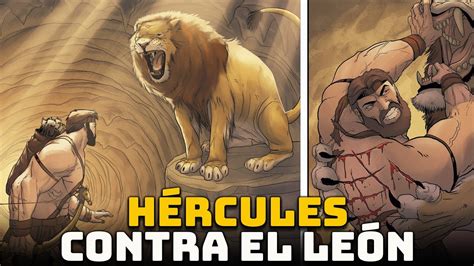 H Rcules Se Enfrenta Al Poderoso Le N De Nemea Los Trabajos De