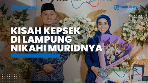 Viral Kisah Cinta Kepsek Di Lampung Dengan Muridnya Sempat Tak