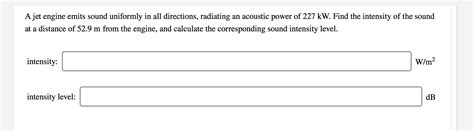 Solved A Jet Engine Emits Sound Uniformly In All Directions Chegg