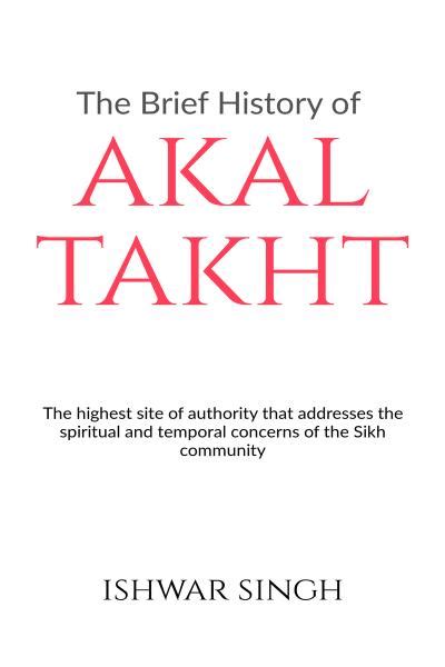 The Brief History of Akal Takht