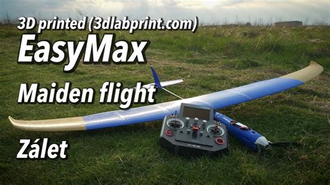 Easymax 3d Printed Rc Electro Glider Maiden Flight Zálet Youtube