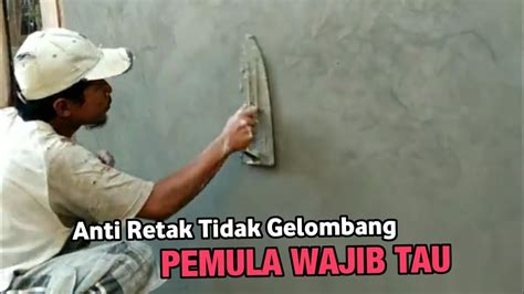 Cara Mengaci Dinding Tembok Mudah Hasil Halus Rapi Youtube