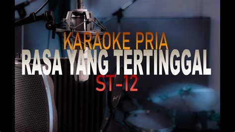 Rasa Yang Tertinggal ST12 KaraokeVersion YouTube