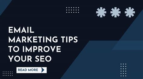 5 Email Marketing Tips That Will Improve Your SEO Strategy Agility PR