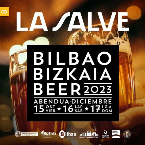 BILBAO BIZKAIA BEER 2023 La tercera edición del Bilbao Bizkaia Beer