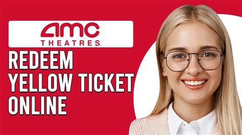 How To Redeem AMC Yellow Ticket Online How To Use AMC Yellow Ticket