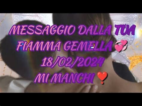 Messaggio dalla tua fiamma gemella 18 02 24 Questo amore è pazzesco