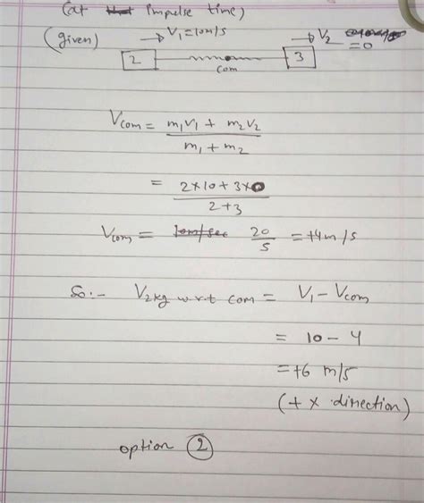 2 Two Blocks Of Masses 2 Kg And 3 Kg Are Connected By Massless Spring