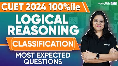 CUET 2024 Logical Reasoning Classification Questions For CUET 2024