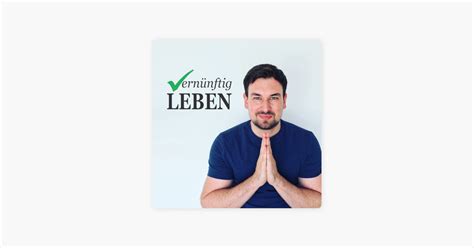 Vernünftig LEBEN Podcast Warum du deine Ziele nie erreichst und wie