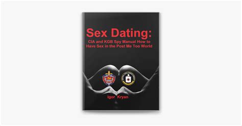 ‎sex Dating Cia And Kgb Spy Manual How To Have Sex In The Post Me Too