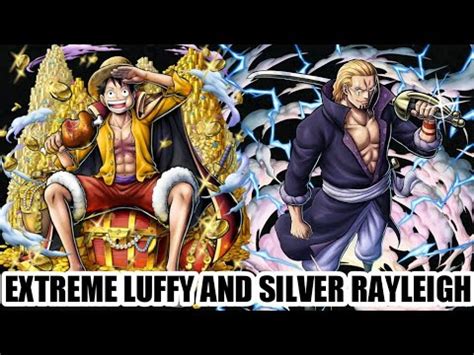 EXTREME LUFFY AND SILVER RAYLEIGH GAMEPLAY ONE PIECE BOUNTY RUSH