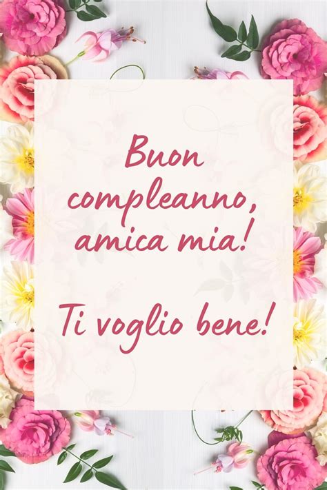 Nuovi Frasi Di Buon Compleanno Auguri Speciali Per Unamica