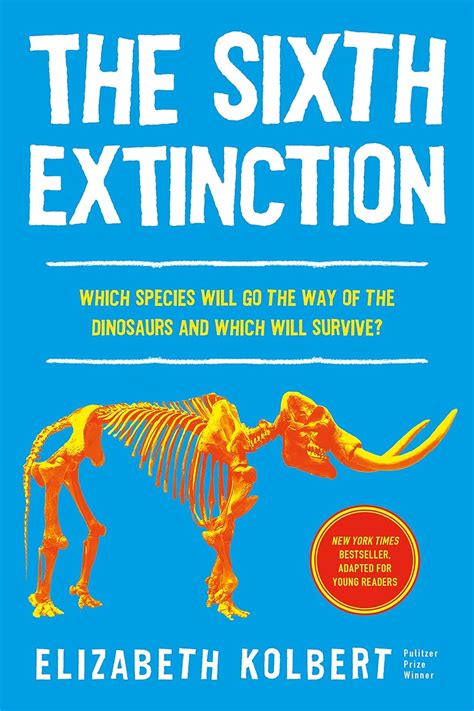 The Sixth Extinction An Unnatural History Kolbert Elizabeth Kleiner John Books