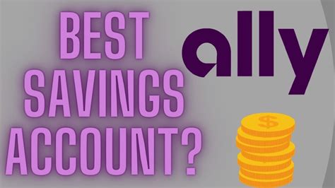 The Best High Yield Savings Account Ally Bank Savings Account Review