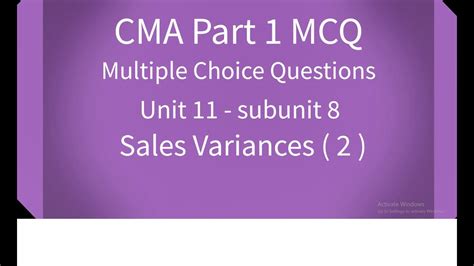 Cma Part 1 Mcq Unit 11 Subunit 8 Sales Variances 2 Youtube