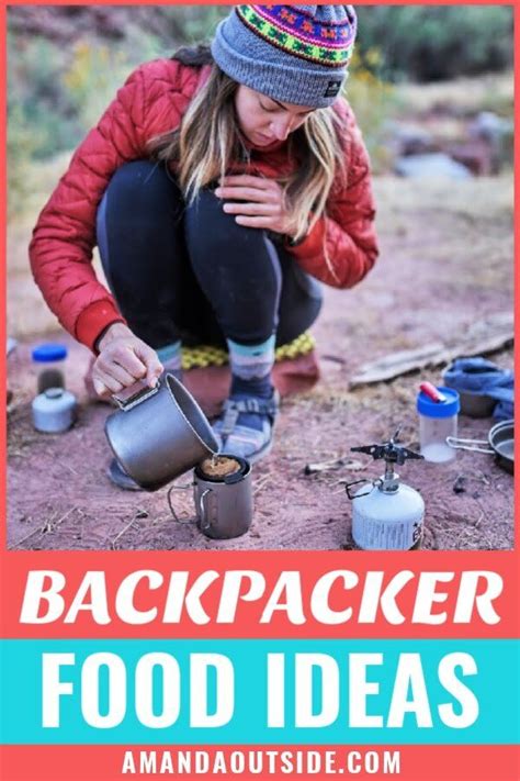 30 Easy Backpacking Meal And Snack Ideas — Amanda Outside Backpacking Food Backpacking