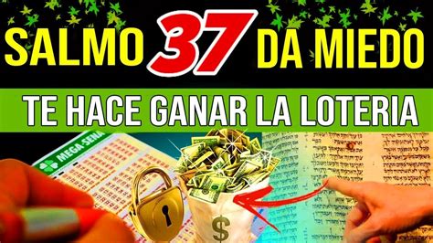 SALMO PARA GANAR LA LOTERIA Increíble SALMO 37 hace SOÑAR a todos los