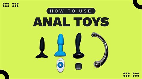 How To Use Anal Toys PRO TIPS Shared By A Sex Toy Tester