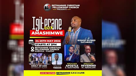 BETH AMMI CFC LIVE IGITERANE CY AMASHIMWE HAMWE NA APOSTLE SERUKIZA