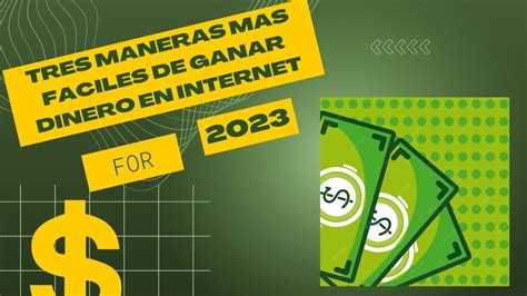 Formas Mas Faciles De Ganar Dinero En Internet Youtube