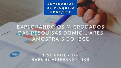 Explorando Os Microdados Das Pesquisas Domiciliares Amostrais Do Ibge