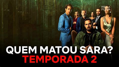 QUEM MATOU SARA 2ª TEMPORADA DATA DE ESTREIA E O QUE VAI ACONTECER