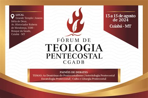 F Rum De Teologia Pentecostal Cgadb Cuiab Mt F Rum De Teologia