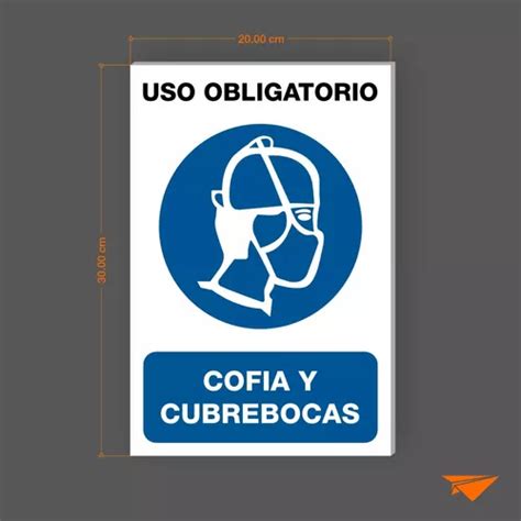 Se Alamiento Uso Obligatorio Cofia Y Cubrebocas X En Venta En