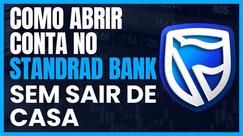 Como Abrir Conta No Standard Bank Sem Precisar De Ir Ao Banco YouTube