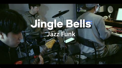 Jingle Bells Jazz Funk Youtube