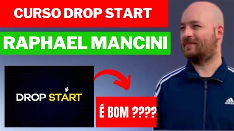 Drop Start Rapha Mancini Drop Start Bom Drop Start Rapha Mancini