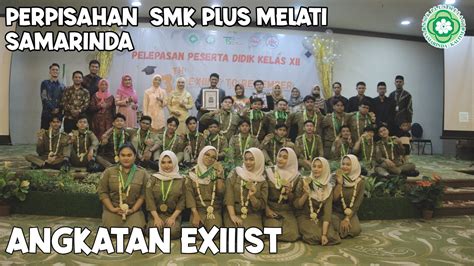 Moment Perpisahan Smk Plus Melati Samarinda Youtube