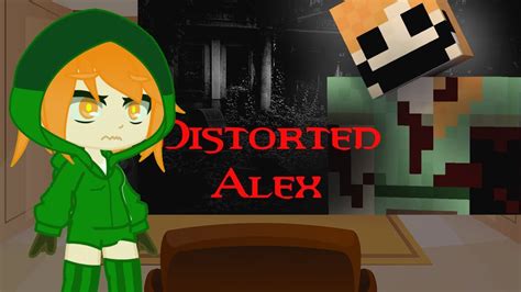 Mob Talker React To Minecraft Creepypasta Distorted Alex Youtube