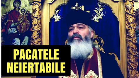 Care Sunt P Catele Neiertabile Parintele Calistrat Youtube