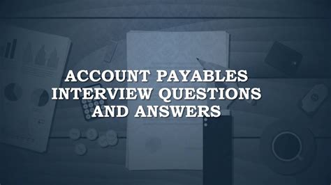 Accounts Payable Interview Questions And Answers Youtube