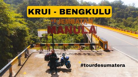 Solo Touring Vespa Jakarta Sabang Eps 2 Krui Lampung Ke Bengkulu