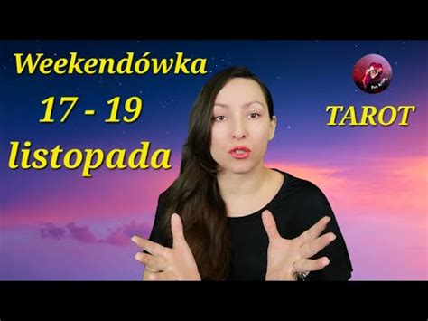 Weekendówka 17 19 listopada wszystkie znaki YouTube