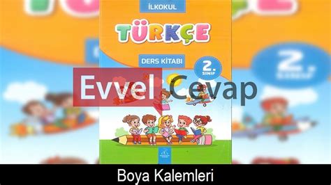 Boya Kalemleri Metni Etkinlik Cevaplar S N F T Rk E Youtube