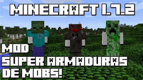 Minecraft 1 7 2 MOD SUPER ARMADURAS DE MOBS YouTube