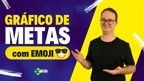 Como Fazer Um Gráfico De Metas Com Emoji No Excel Youtube