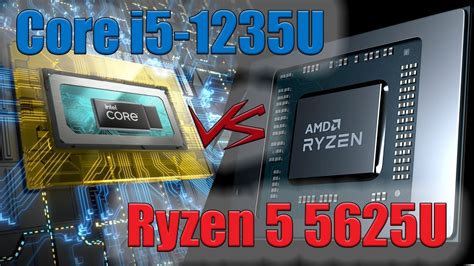 Core I5 1235u Vs Ryzen 5 5625u Which Is Best For Gaming And General