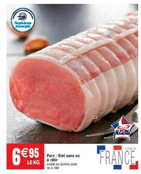 Promo Porc Filet Sans Os à Rôtir chez Cora iCatalogue fr