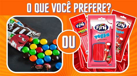 O QUE VOCÊ PREFERE EDIÇÃO DOCES Jogo das Escolhas Qual Doce Você