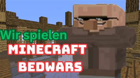 Wir Spielen Minecraft Bedwars YouTube