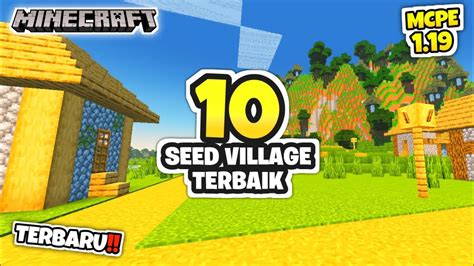 10 SEED VILLAGE MINECRAFT 1 19 TERBAIK UNIK KALIAN HARUS COBA ADA