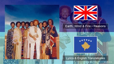 Earth Wind And Fire Reasons Anglorum Lyrics And English Translationes Lyrics çevirce